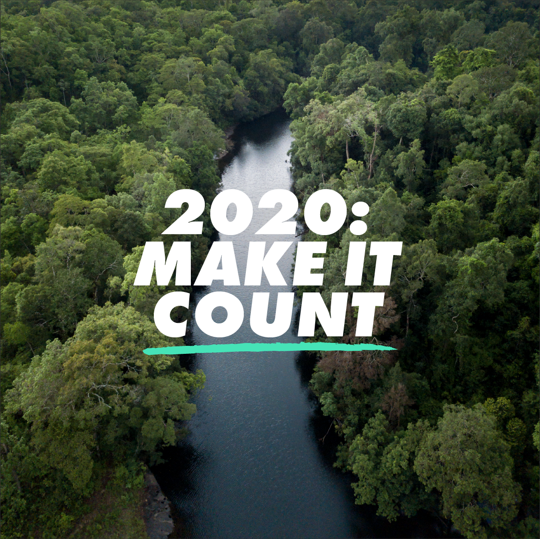 River through rainforest with the words '202: Make it Count' in bold type.